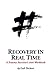 Recovery in Real Time: A Trauma Survivor's Anti-Workbook