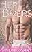 Her Bikers (Bad Boy & BBW Motorcycle Club Group Erotica)