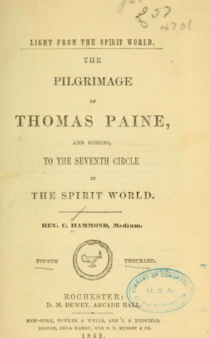 Light from the Spirit World: The Pilgrimage of Thomas Paine and Others to the Seventh Circle in the Spirit World (Hardcover)