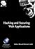 Hacking and Securing Web Ap...