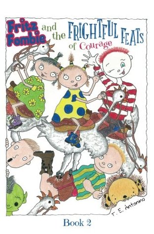 Fritz Fombie and the Frightful Feats of Courage (Fritz Fombie #2)