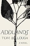 Addlands by Tom Bullough