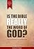 Is the Bible Really the Wor...
