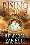 Against the Wind, Season 2, Episode 1 (Rising Storm Book 11)