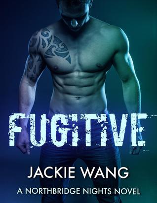 Fugitive (Northbridge Nights, #2)