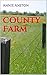 County Farm by Annie Anston