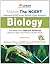 Master the NCERT: Biology - Vol. 2