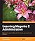 Learning Magento 2 Administration