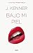 Bajo mi piel (Stark International Trilogy, #3)