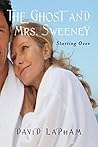 Book cover for The Ghost and Mrs. Sweeney: Starting Over: A Cozy Culinary Mystery
