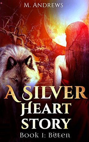 Bitten (A Silver Heart Story, Book 1)