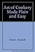 The Art of Cookery Made Plain and Easy