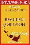 Jamie McGuire's Beautiful Oblivion - For Fans (Trivia-On-Books)
