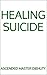 Healing Suicide by Ascended Master Djehuty