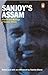 Sanjoy's Assam; Diaries and Writings of Sanjoy Ghose by Sumita Ghose