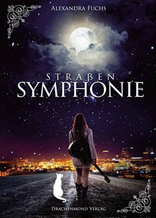 Straßensymphonie (Straßensymphonie #1)