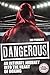 Dangerous