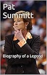 Pat Summitt: Biog...