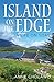 Island on the Edge: A Life ...