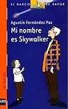 Mi Nombre Es Skywalker