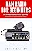 Ham Radio For Beginners: Th...