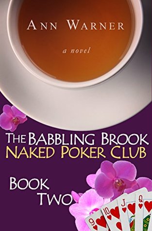 The Babbling Brook Naked Poker Club Book Two (Babbling Brook Naked Poker Club, #2)