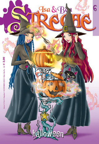 Isa & Bea - Streghe tra noi n. 6: Halloween
