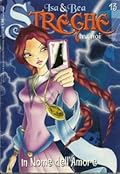 Isa & Bea - Streghe tra noi n. 13: In nome dell'amore