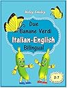 Due Banane Verdi-Two Green Bananas by Miley Smiley