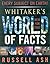 Whitaker's World of facts by Russell Ash