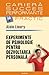 Experimente de psihologie pentru dezvoltarea personala