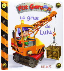 La grue de Lulu (Board book)