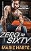 Zero to Sixty (Body Shop Bad Boys, #3)