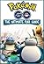 Pokemon Go The Ultimate Full Guide by Clarence Lefort