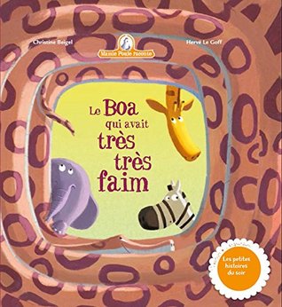 Mamie Poule raconte - Le Boa qui avait très faim (Hardcover)