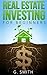 Real Estate Investing: Real Estate Investing for Beginners