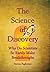The Science of Discovery (why do scientists so rarely make breakthoughs?)