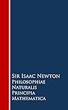 Philosophiae Naturalis Principia Mathematica by Isaac Newton