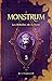 Les Rebelles de la Secte (Monstrum, #3)