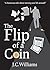 The Flip of a Coin