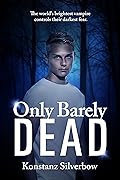 Only Barely Dead