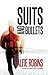 Suits and Bullets