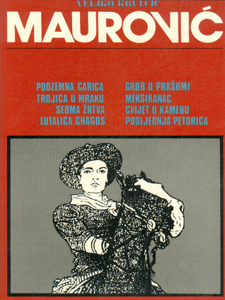 Maurović: 8 remek-djela jednog od najvećih svjetskih majstora stripa (Hardcover)