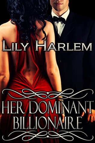 Her Dominant Billionaire (Kindle Edition)
