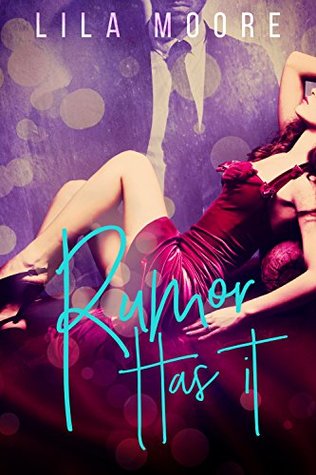 Rumor Has It: A Bad Boy Romantic Comedy (Kindle Edition)