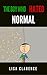 The Boy Who Hated Normal