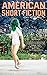 American Short Fiction (Vol...