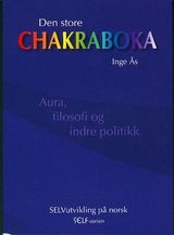 Den store chakraboka : aura, filosofi og indre politikk