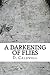 A Darkening of Flies by D. Caldwell
