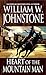 Heart of the Mountain Man by William W. Johnstone